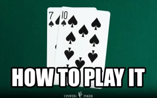 德州扑克:同花7TS,该如何游戏?